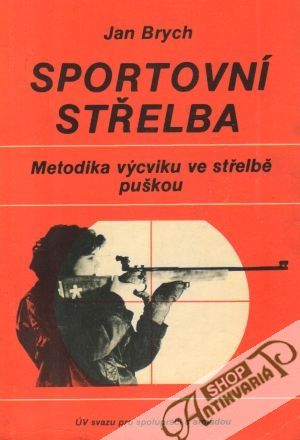 Sportovní střelba - Brych Jan