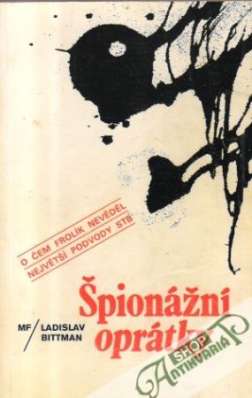 Špionážní oprátky - Bittman Ladislav