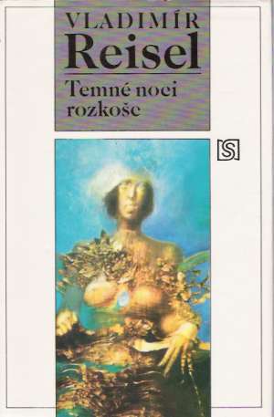 Temné noci rozkoše - Reisel Vladimír