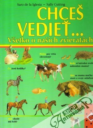 Chceš vedieť... všetko o našich zvieratách - Iglesia Saro, Cutting S.