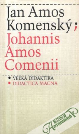 Veľká didaktika (Didactica magna) - Komenský Jan Amos
