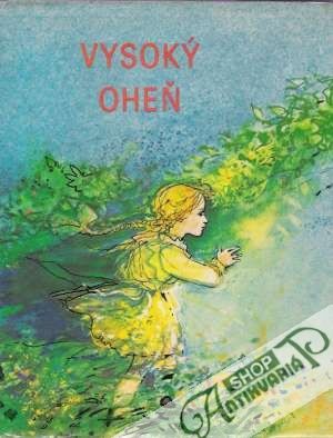 Vysoký oheň - Kolektív autorov