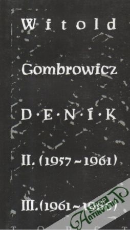 Deník II. (1957-1961), III. (1961-1966) - Gombrowicz Witold