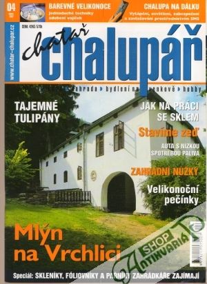 Chatař chalupář  4/2007 - Kolektív autorov