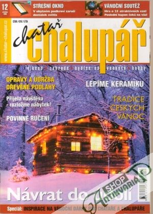 Chatař chalupář 12/2006 - Kolektív autorov