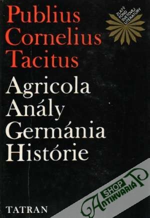 Agricola, Anály, Germánia, Histórie - Tacitus Publius Cornelius