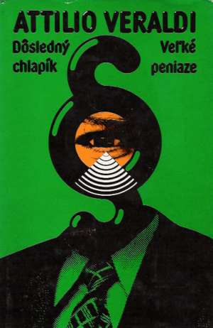 Dôsledný chlapík, Veľké peniaze - Veraldi Attilio