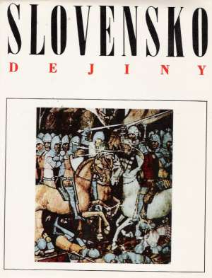 Slovensko I. - Dejiny - Tibenský Ján a kolektív