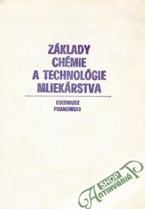 Základy chémie a technológie mliekárstva II. - Pijanowski Eugeniusz