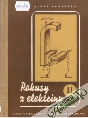 Pokusy z elektriny II. - Hlavička Alois