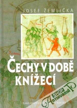 Čechy v době knížecí - Žemlička Josef