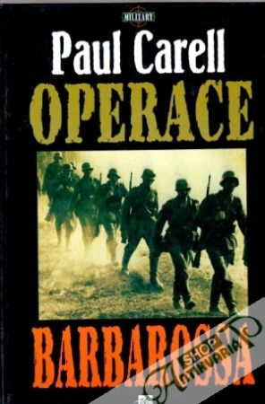 Operace Barbarossa - Carell Paul