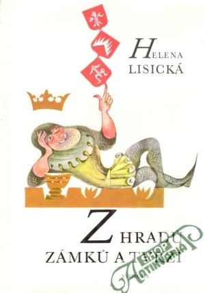 Z hradu, zámku a tvrzí - Lisická Helena