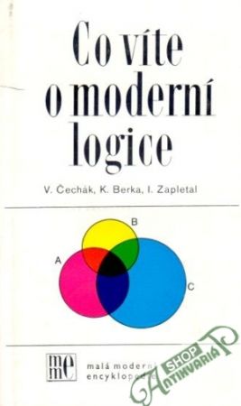 Co víte o moderní logice - Čechák V. a kolektív