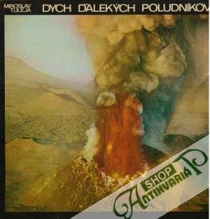 Dych ďalekých poludníkov - Tuleja Miroslav