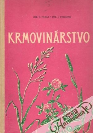 Krmovinárstvo - Pagáč P., Folkman I.