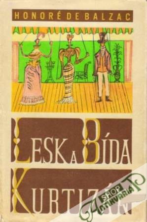 Lesk a bída kurtizán - Balzac Honoré de