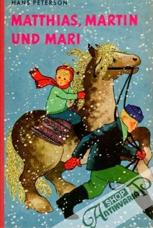 Matthias, Martin und Mari - Peterson Hans