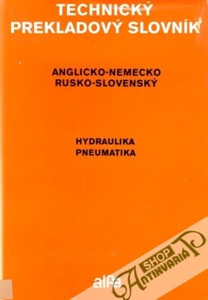 Technický prekladový slovník - Angelé Peter-Hans a kol.