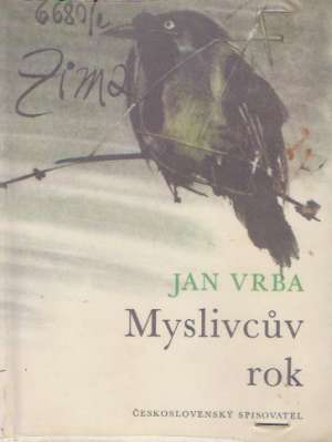 Myslivcuv rok (I. - IV.) - Vrba Jan