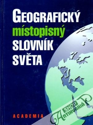 Geografický místopisný slovník světa - kolektív autorov