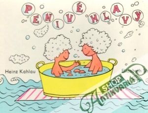 Penivé hlavy - Kahlau H., Shaw E.