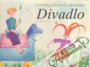 Divadlo - Podjavorinská Ľudmila