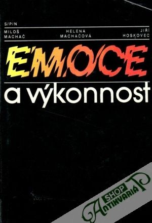 Emoce a výkonnost - Macháč M., Macháčová H.