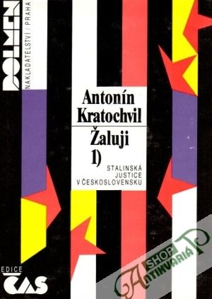 Žaluji (I. - III.) - Kratochvil Antonín