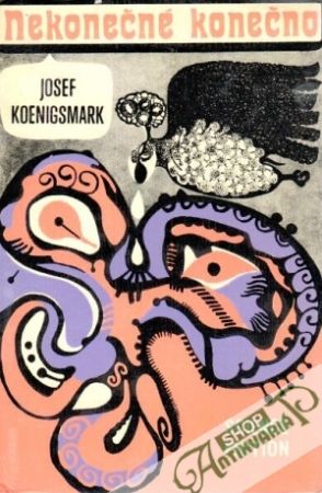 Nekonečné konečno - Koenigsmark Josef