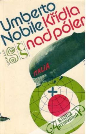 Křídla nad pólem - Nobile Umberto