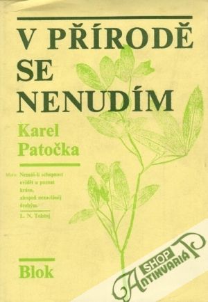 V přírodě se nenudím - Patočka Karel