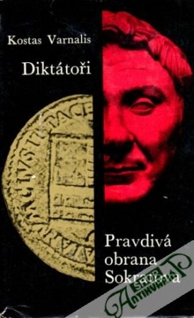 Diktátoři, Pravdivá obrana Sokratova - Varnalis Kostas