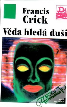 Věda hledá duši - Crick Francis