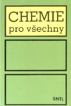 Chemie pro všechny - Večeřa Zdeněk