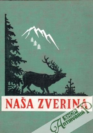 Naša zverina - Čech Cyprián a kol.