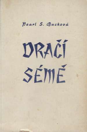 Dračí sémě - Bucková Pearl S.