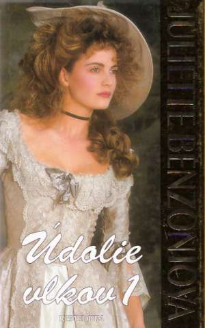 Údolie vlkov 1-3. - Benzoniová Juliette