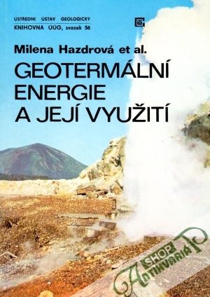 Geotermální energie a její využití - Hazdrová Milena a kol.