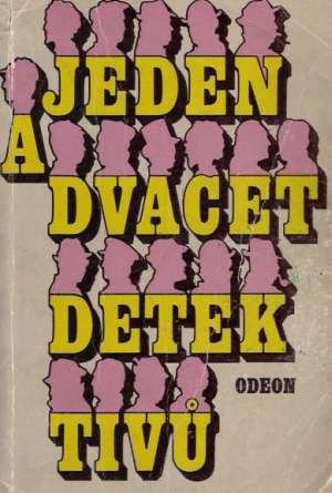Jeden a dvacet detektivu - kolektív autorov