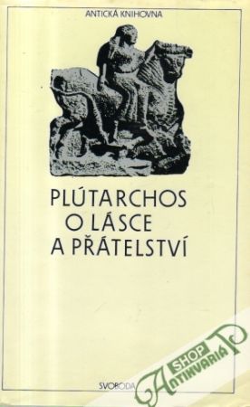 O lásce a přátelství - Plutarchos