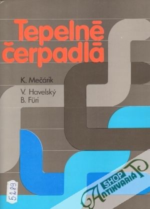 Tepelné čerpadlá - Mečárik K. a kol.
