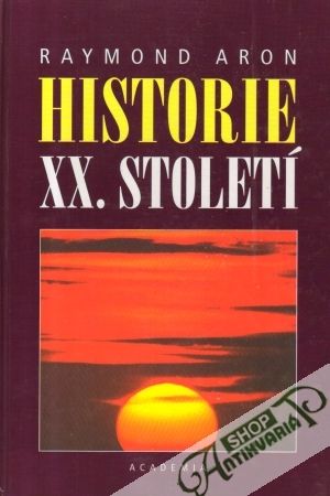Historie XX. století - Aron Raymond