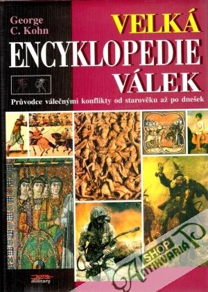 Velká encyklopedie válek - Kohn George