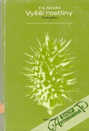 Vyšší rostliny (I. - II.) - Novák F. A. a kol.