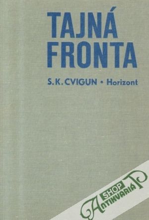 Tajná fronta - Cvigun Semjon K.