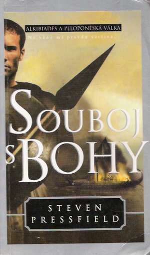 Souboj s Bohy - Pressfield Steven