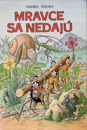 Mravce sa nedajú - Sekora Ondřej