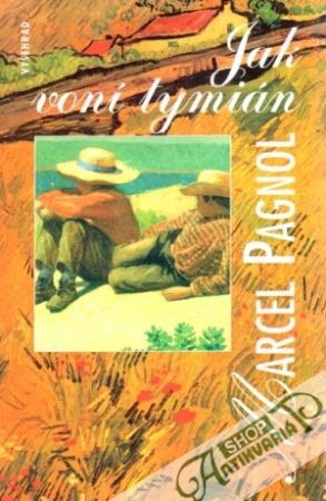 Jak voní tymián - Pagnol Marcel