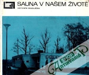 Sauna v našem živote - Mikolášek Antonín